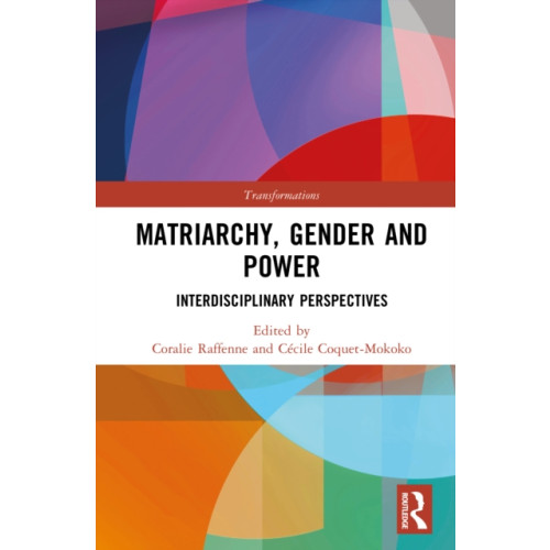 Taylor & francis ltd Matriarchy, Gender and Power (inbunden, eng)