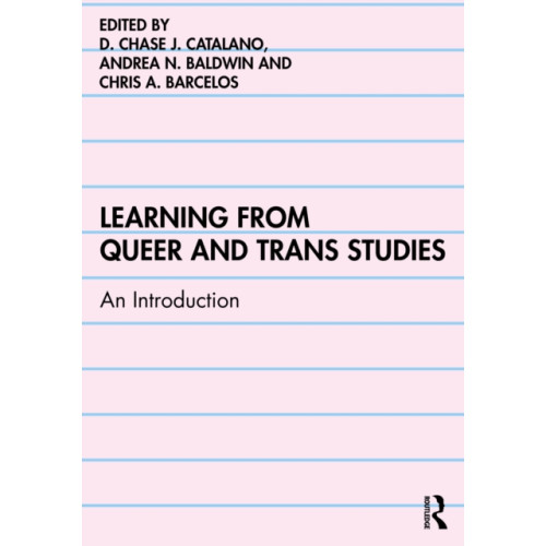 Taylor & francis ltd Learning from Queer and Trans Studies (häftad, eng)