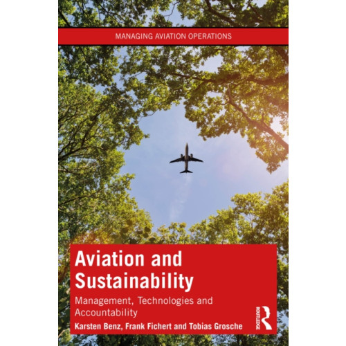 Taylor & francis ltd Aviation and Sustainability (häftad, eng)