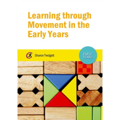 Taylor & francis ltd Learning through Movement in the Early Years (häftad, eng)