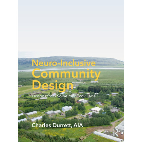 Taylor & francis ltd Neuro-Inclusive Community Design (häftad, eng)