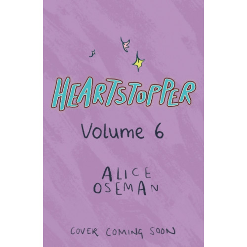 Hachette Children's Group Heartstopper Volume 6 (häftad, eng)
