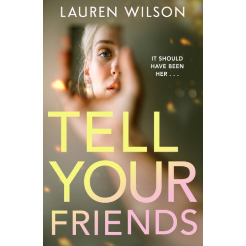 HarperCollins Publishers Tell your Friends (häftad, eng)