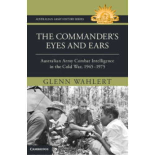 Cambridge University Press The Commander's Eyes and Ears (inbunden, eng)