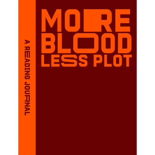 Rockpool Publishing Reading Journal: More Blood, Less Plot (häftad, eng)