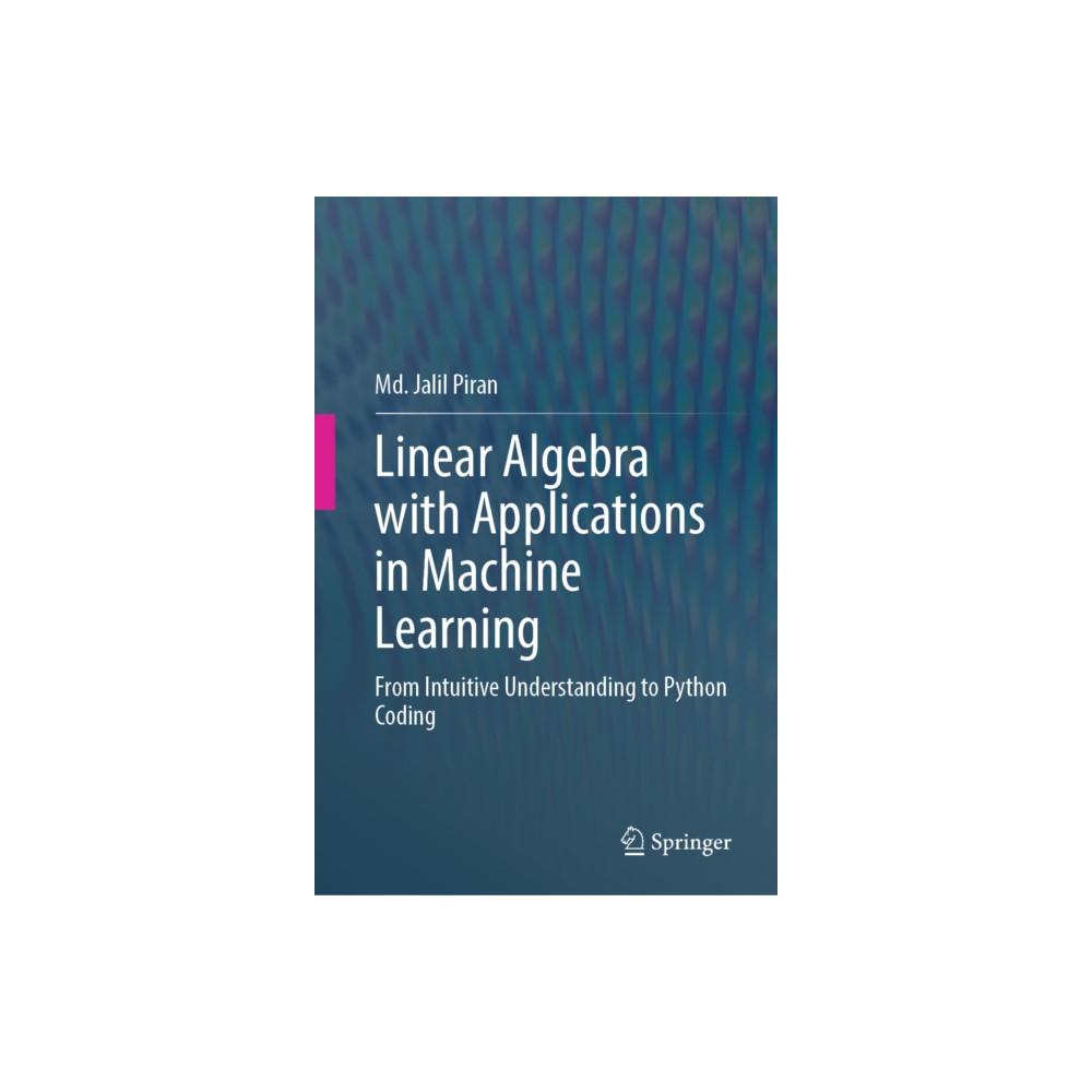 Produktbild för Linear Algebra with Applications in Machine Learning (inbunden, eng)