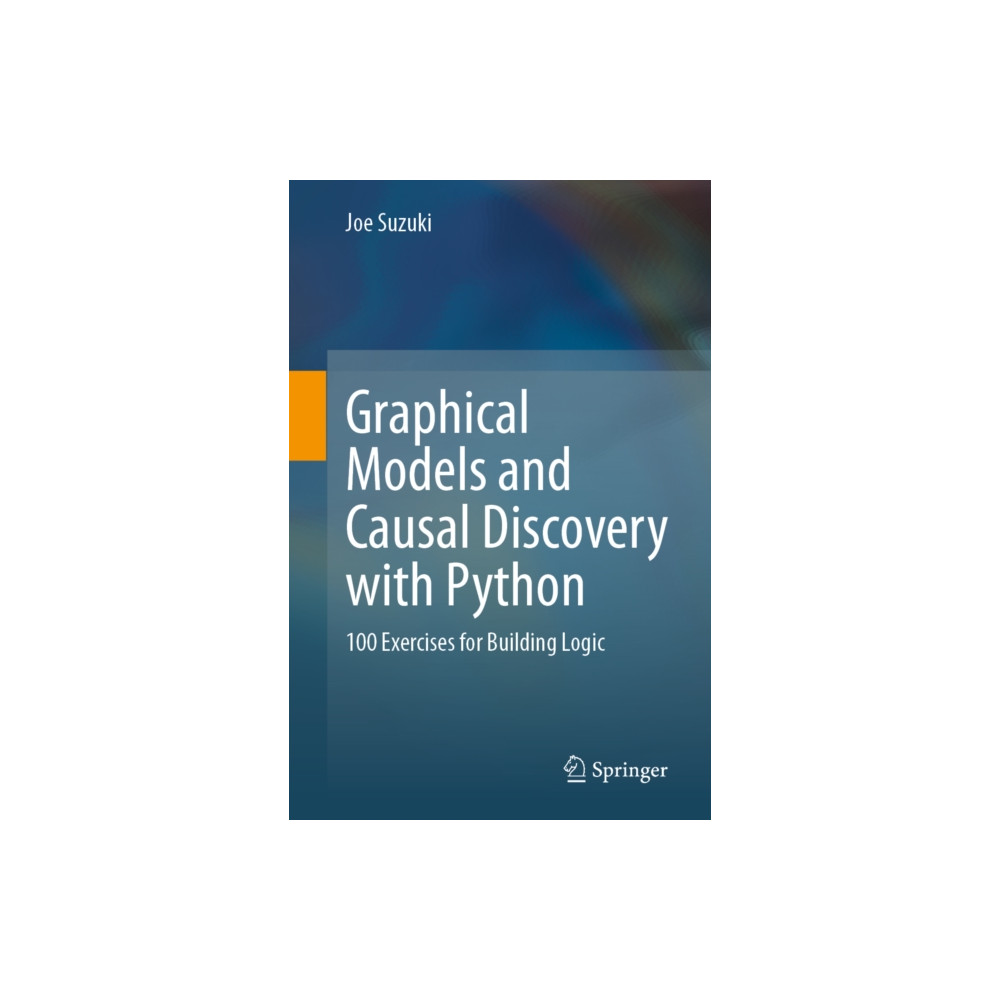 Produktbild för Graphical Models and Causal Discovery with Python (häftad, eng)