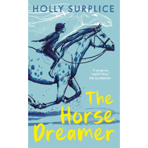 Chicken House Ltd The Horse Dreamer (PB) (häftad, eng)