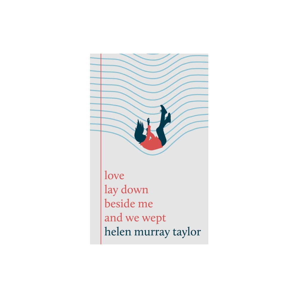 Produktbild för love lay down beside me and we wept (häftad, eng)