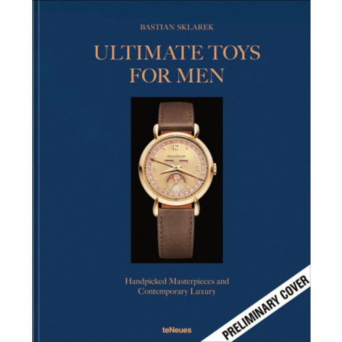 teNeues Publishing UK Ltd Ultimate Toys for Men (inbunden, eng)