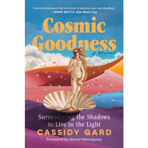 Post Hill Press Cosmic Goodness (häftad, eng)