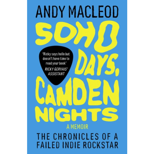 OMNIBUS PRESS Soho Days, Camden Nights (häftad, eng)