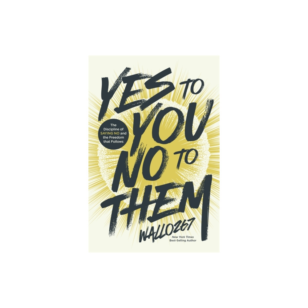 Produktbild för Yes to You, No to Them (inbunden, eng)