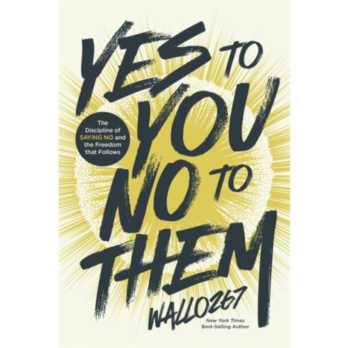 Hay House Inc Yes to You, No to Them (inbunden, eng)