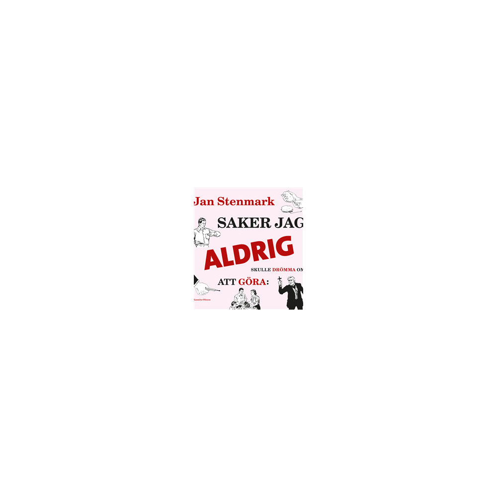 Produktbild för Saker jag aldrig skulle drömma om att göra (bok, danskt band)