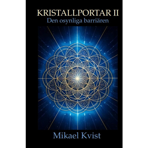 Mikael Kvist Den osynliga barriären (inbunden)