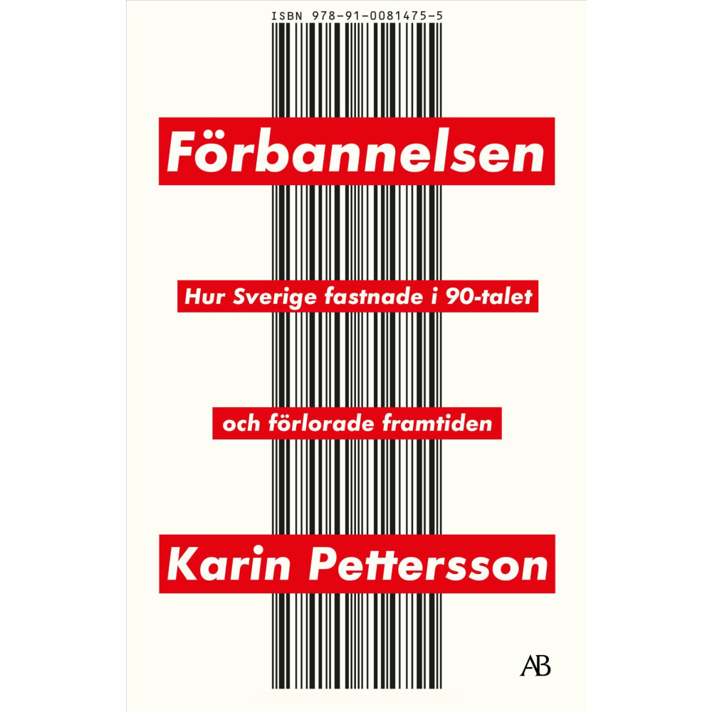 Produktbild för Förbannelsen : hur Sverige fastnade i 90-talet och förlorade framtiden (pocket)