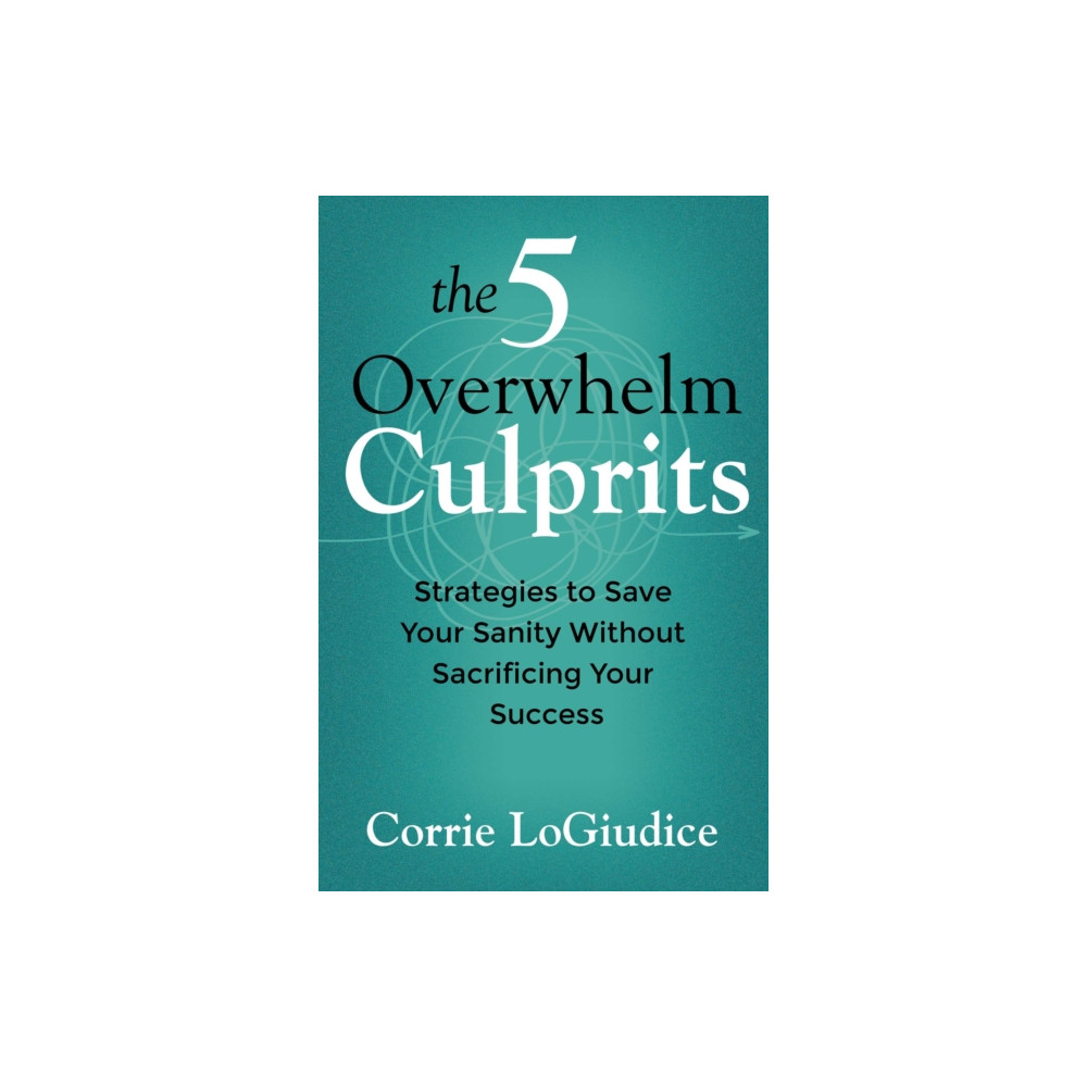 Produktbild för The 5 Overwhelm Culprits (häftad, eng)