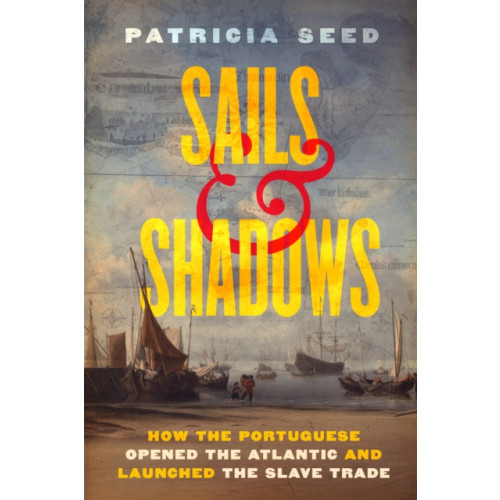 Sails and Shadows (inbunden, eng)