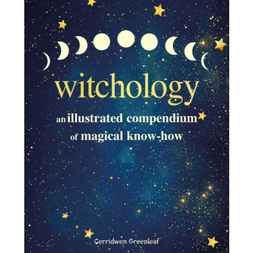 Ryland, Peters & Small Ltd Witchology (inbunden, eng)