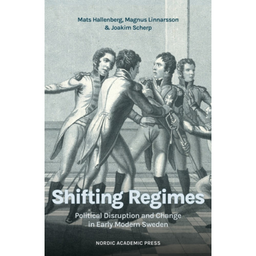 Nordic Academic Press Shifting regimes (inbunden, eng)
