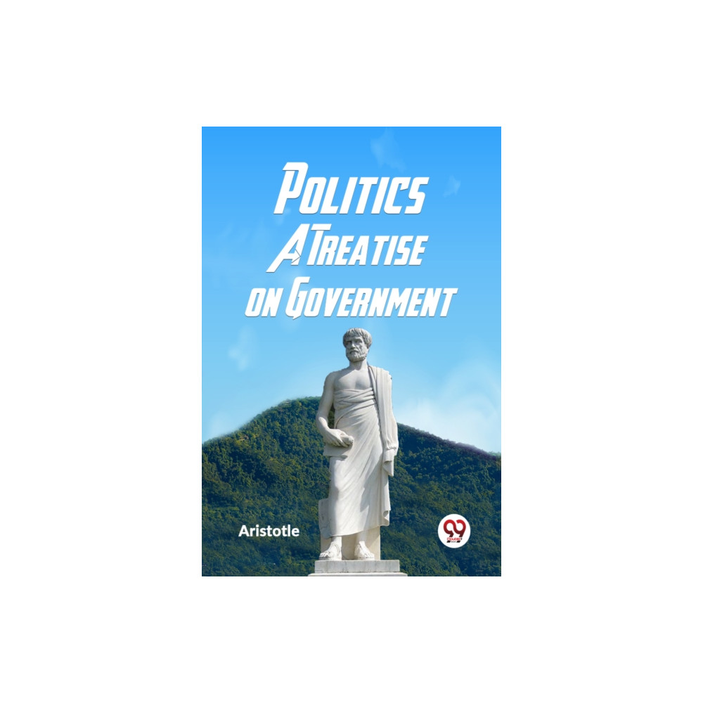 Produktbild för Politics a Treatise on Government (häftad, eng)