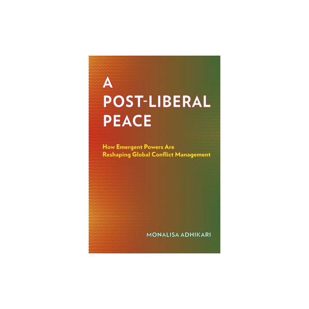 Produktbild för A Post-Liberal Peace (häftad, eng)