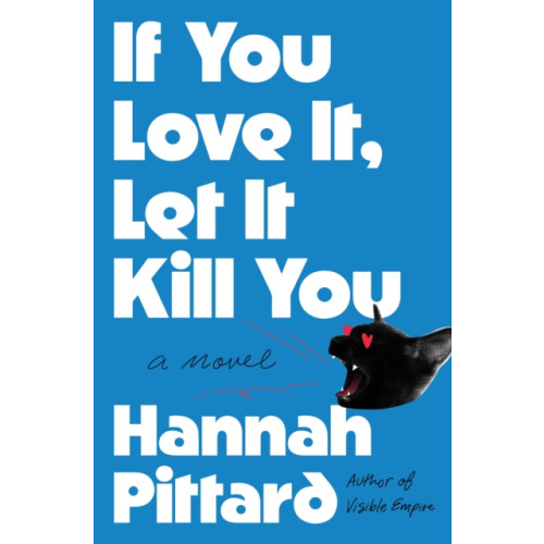 Henry Holt and Co. If You Love It, Let It Kill You (häftad, eng)